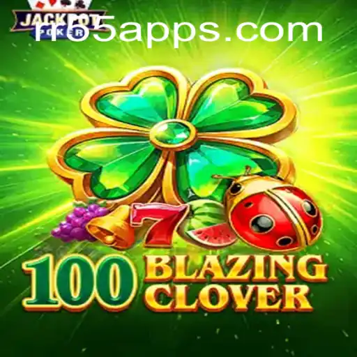 Descubra as Emoções de 100BlazingClover: Uma Nova Experiência de Jogo